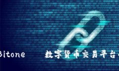 深度解析：Bitone——数字