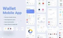 小狐狸钱包中文版本6.2——区块链资产管理的新